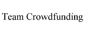 TEAM CROWDFUNDING