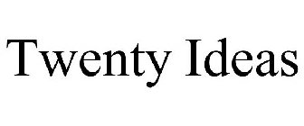TWENTYIDEAS