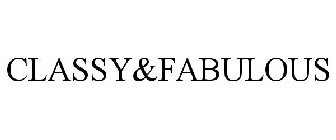 CLASSY&FABULOUS