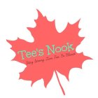 TEE'S NOOK STAY STRONG. LIVE FREE. BE BLESSED
