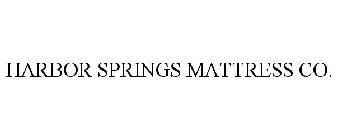 HARBOR SPRINGS MATTRESS CO.
