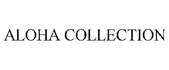 ALOHA COLLECTION