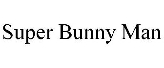 SUPER BUNNY MAN