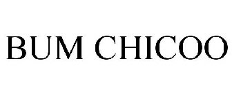 BUM CHICOO