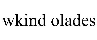 WKIND OLADES