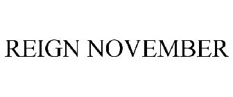 REIGN NOVEMBER