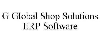 G GLOBAL SHOP SOLUTIONS ERP SOFTWARE