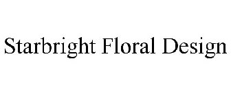 STARBRIGHT FLORAL DESIGN