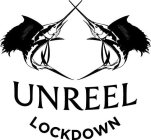 UNREEL LOCKDOWN