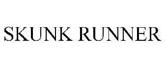 SKUNK RUNNER