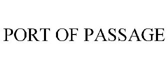 PORT OF PASSAGE