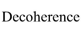 DECOHERENCE