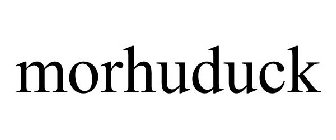 MORHUDUCK
