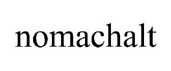 NOMACHALT