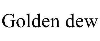 GOLDEN DEW