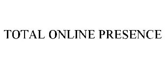TOTAL ONLINE PRESENCE