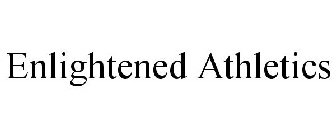 ENLIGHTENED ATHLETICS