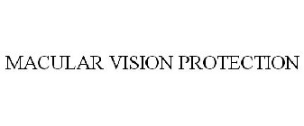 MACULAR VISION PROTECTION