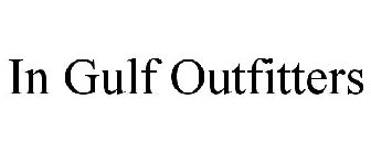 IN GULF OUTFITTERS
