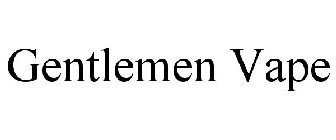 GENTLEMEN VAPE