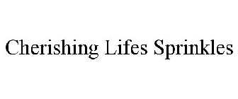CHERISHING LIFE'S SPRINKLES