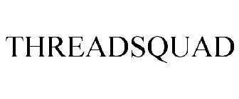 THREADSQUAD