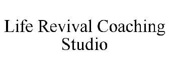 LIFE REVIVAL COACHING STUDIO