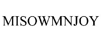 MISOWMNJOY