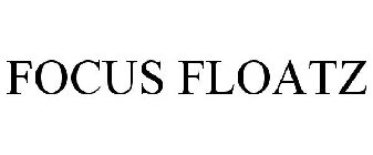 FOCUS FLOATZ