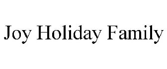 JOY HOLIDAY FAMILY