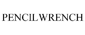 PENCILWRENCH