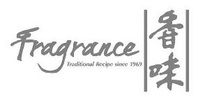 FRAGRANCE TRADITIONAL RECIPE SINCE 1969