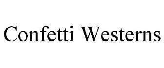 CONFETTI WESTERNS