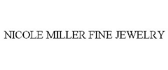 NICOLE MILLER FINE JEWELRY