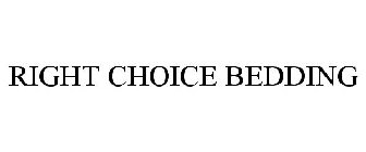 RIGHT CHOICE BEDDING