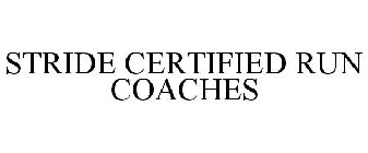 STRIDE CERTIFIED RUN COACHES