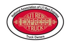 NATIONAL ASSOCIATION OF LI'L RED EXPRESS TRUCK OWNERS LI'L RED EXPRESS TRUCK