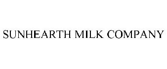 SUNHEARTH MILK COMPANY