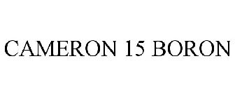 CAMERON 15 BORON