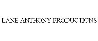 LANE ANTHONY PRODUCTIONS