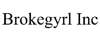 BROKEGYRL INC