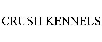 CRUSH KENNELS