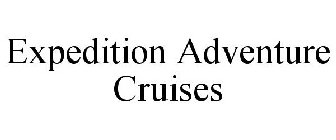 EXPEDITION ADVENTURE CRUISES