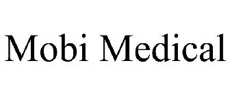 MOBI MEDICAL