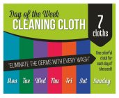 DAY OF THE WEEK CLEANING CLOTH 7 CLOTHSONE COLORFUL CLOTH FOR EACH DAY OF THE WEEK! MON TUE WED THU FRI SAT SUNDAY 