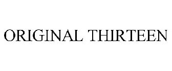 ORIGINAL THIRTEEN