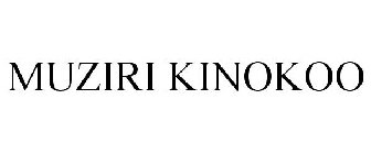 MUZIRI KINOKOO