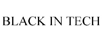 BLACK IN TECH