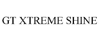 GT XTREME SHINE