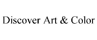 DISCOVER ART & COLOR